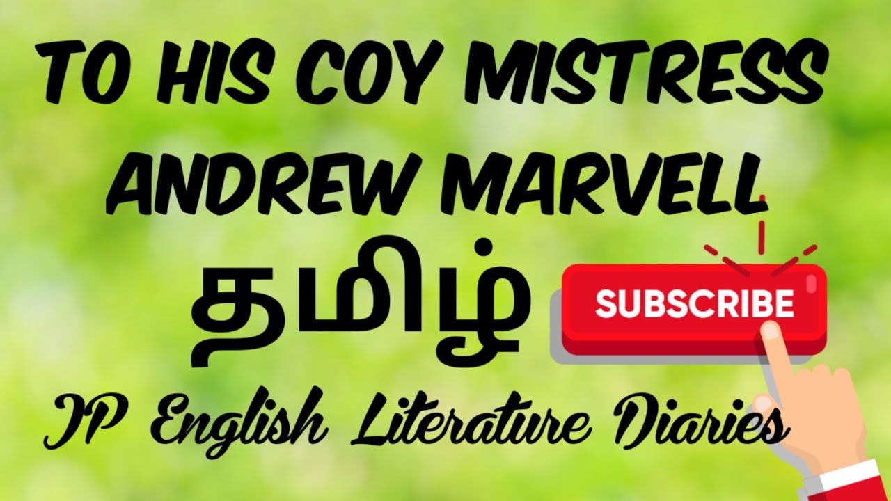 To His Coy Mistress by Andrew Marvell Summary in Tamil