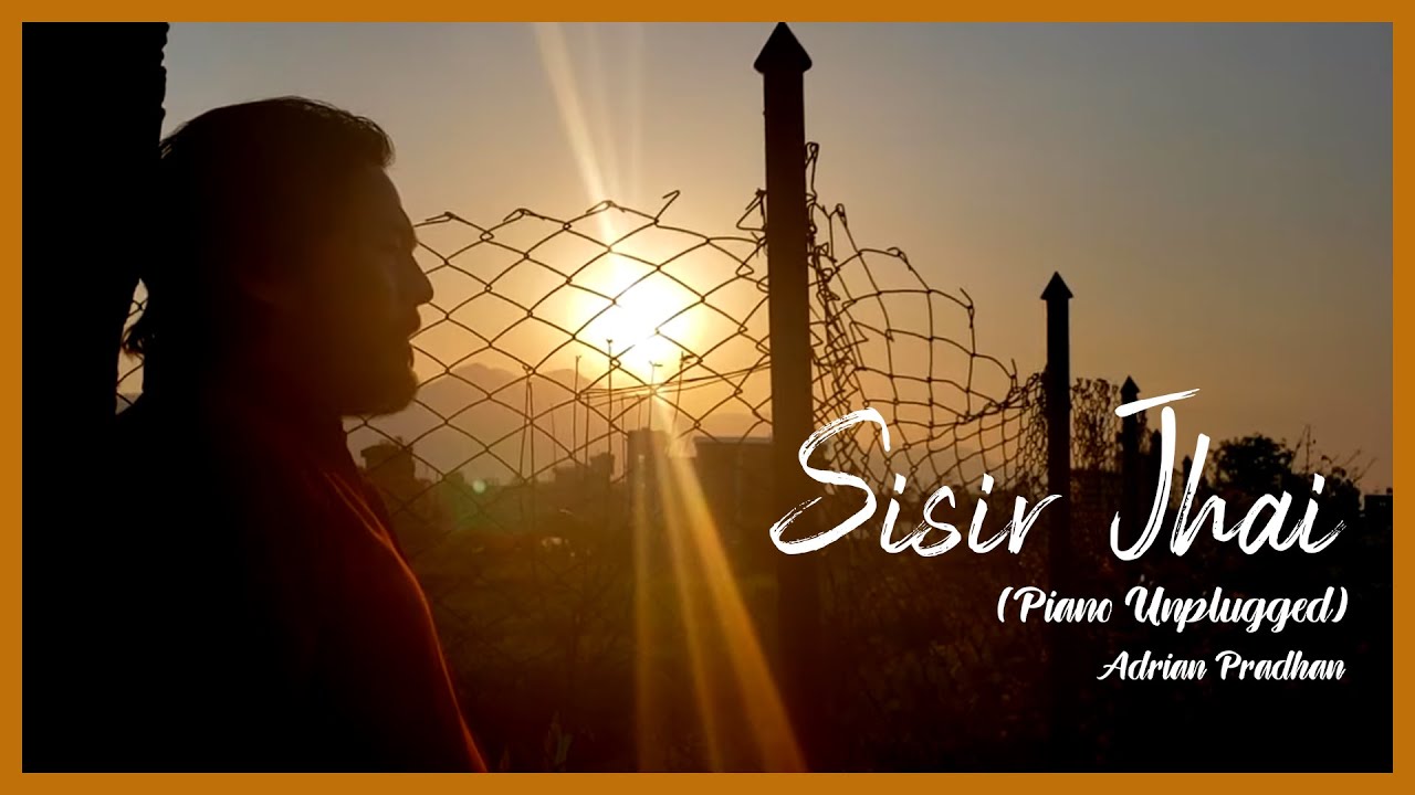 Adrian Pradhan - Sishir Jhai Ritto (Piano Unplugged)