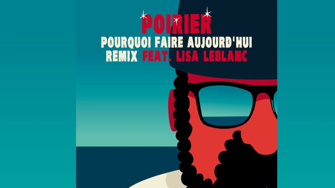 Poirier feat Lisa LeBlanc - Pourquoi faire aujourd'hui (Remix) • Compiled by GUTS on SFTD Vol.3