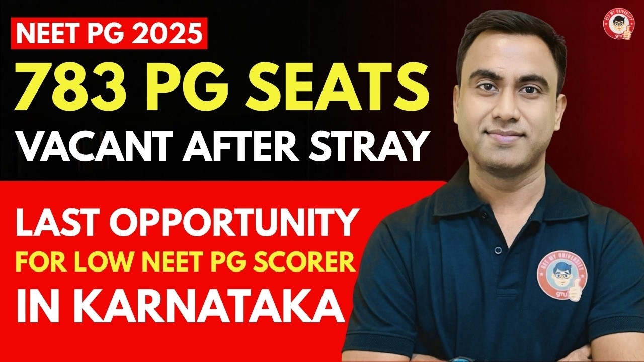NEET PG 2025: 783 Vacant PG Seats | Last Chance for Low Score in Karnataka Management Quota 😱