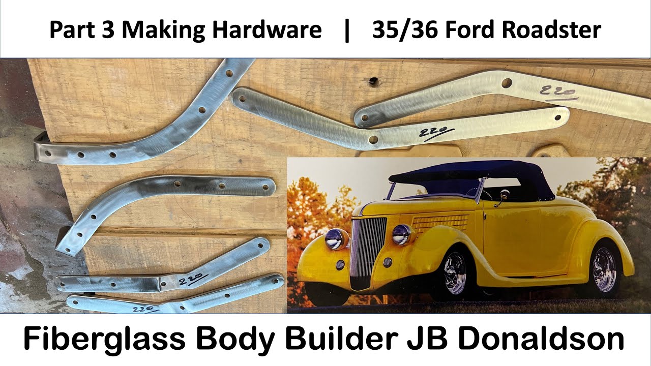 1935 Ford Roadster Part 3 - Top Hardware Fabrication story by JB Donaldson