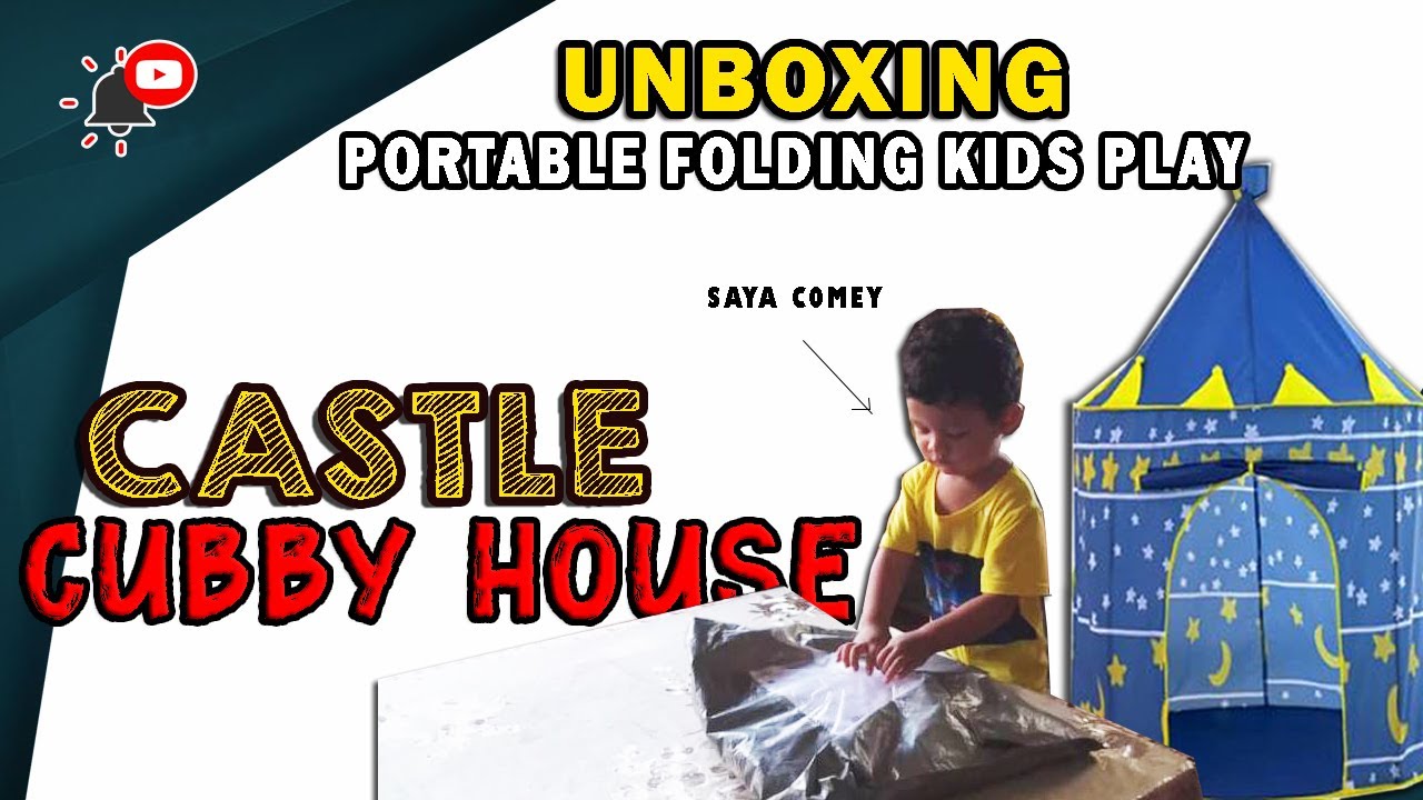 Castle Cubby House | UNBOXING | Cara pasang Portable Folding Kids Play  #CastleCubbyHouse #Good