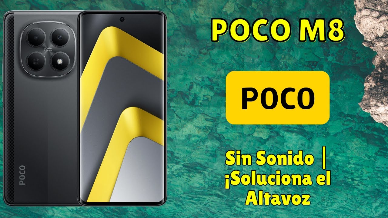 🔇 Poco M8 Sin Sonido | ¡Soluciona el Altavoz Rápido!