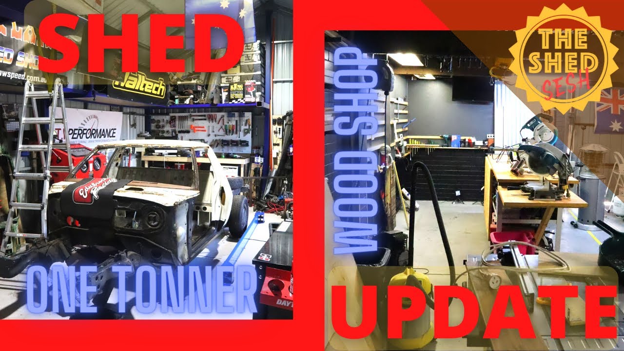 Shed and Project update - One Tonner - Woodworking Area | The Shed Sesh