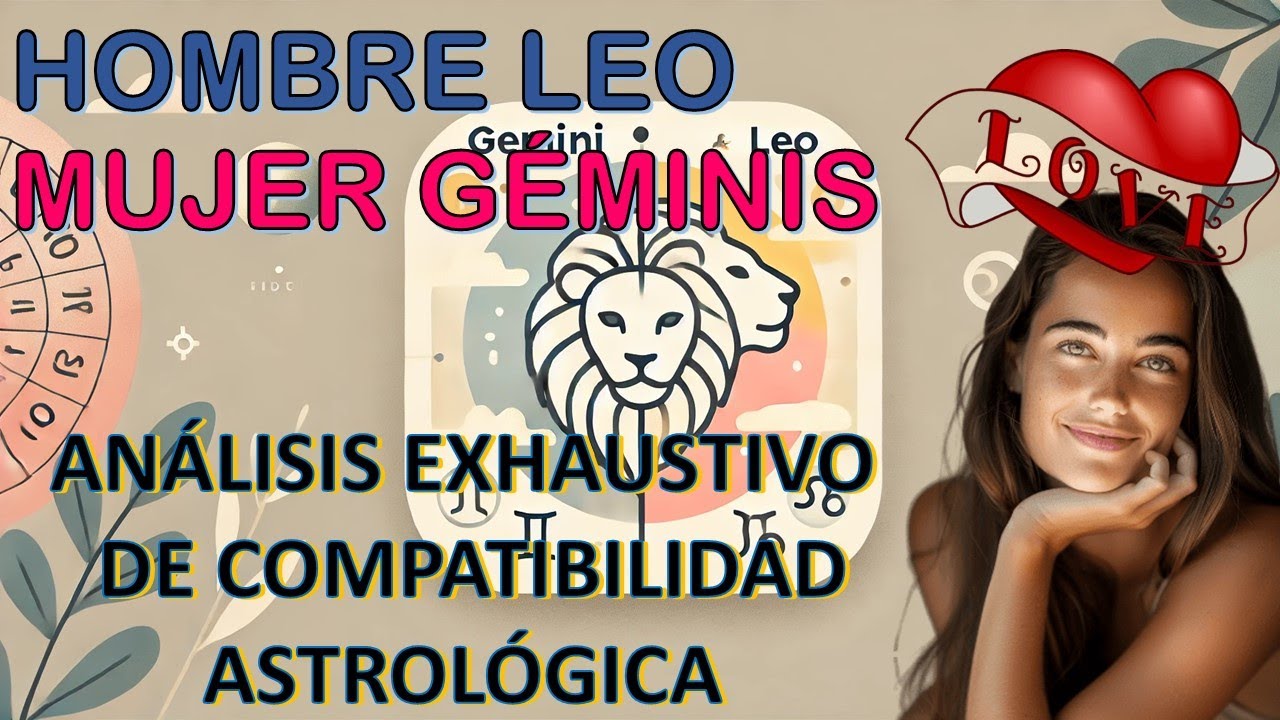 Hombre Leo y Mujer Géminis: Análisis Detallado de Compatibilidad Astrológica
