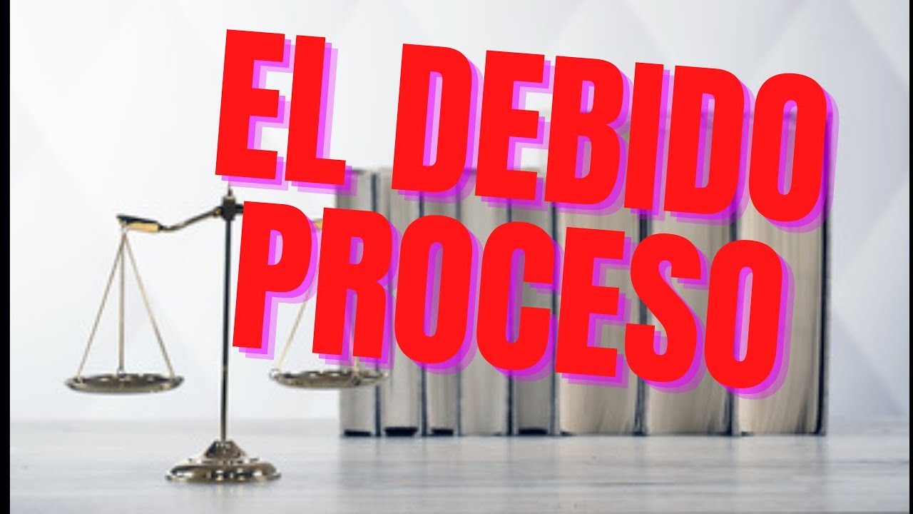 DEBIDO PROCESO