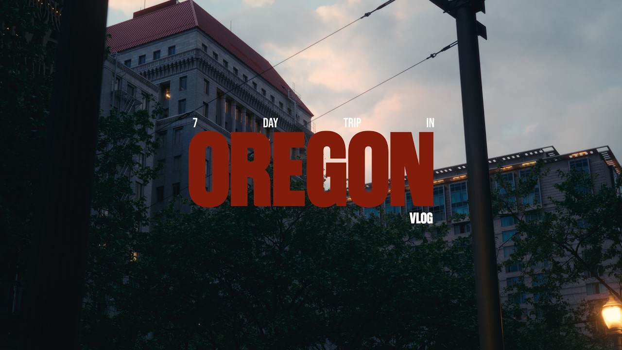 We Spent 7 Days in Oregon | Travel Vlog