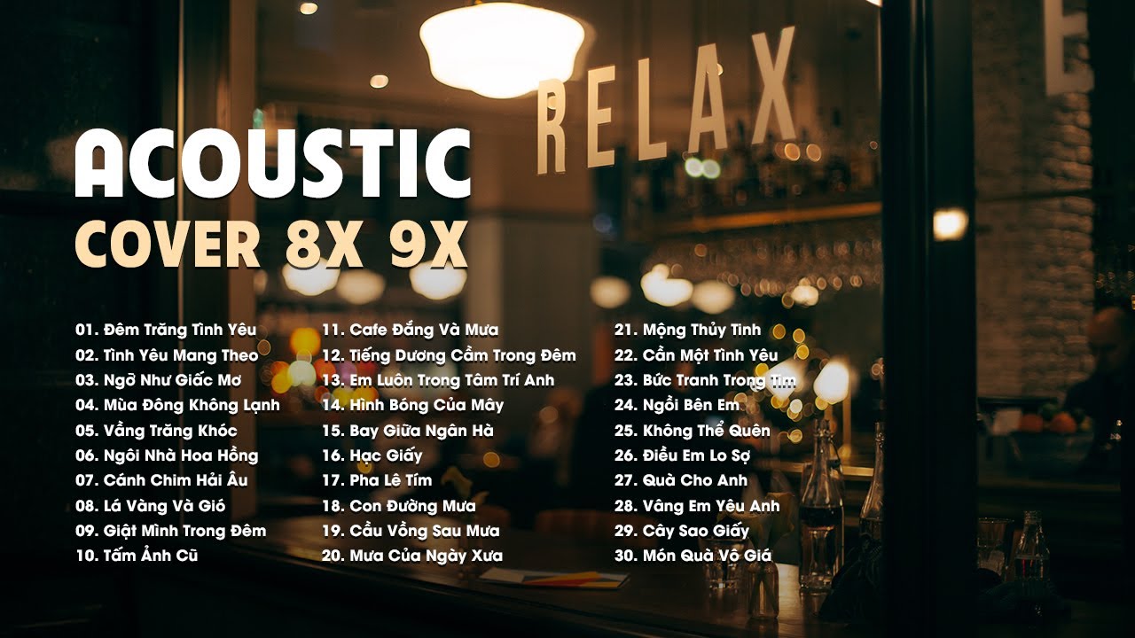 Nhạc 8X 9X Hit Cover Acoustic - Những Bản Ballad Việt Nhẹ Nh&agrave;ng Cực Chill 2021 ( Nguyễn Văn Chung )