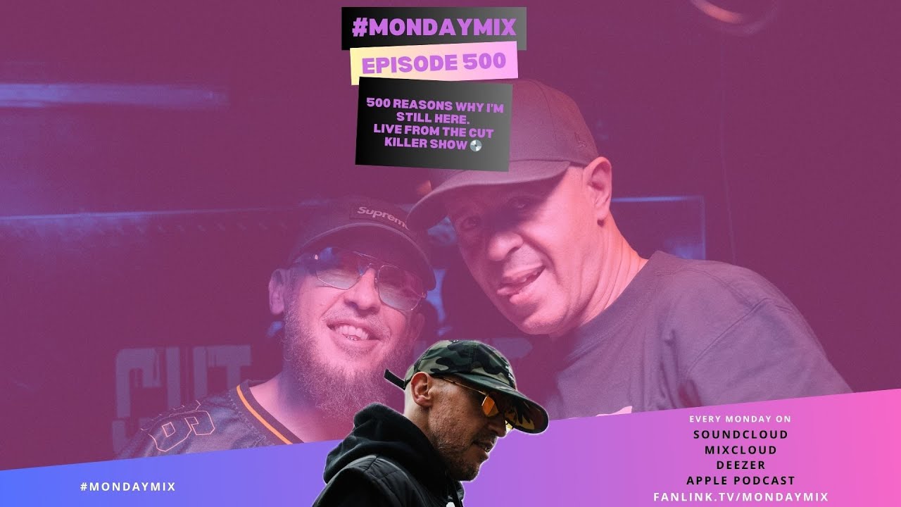 Monday Mix 500 – 15 Years of Heat, Live from Cut Killer Show 🔥