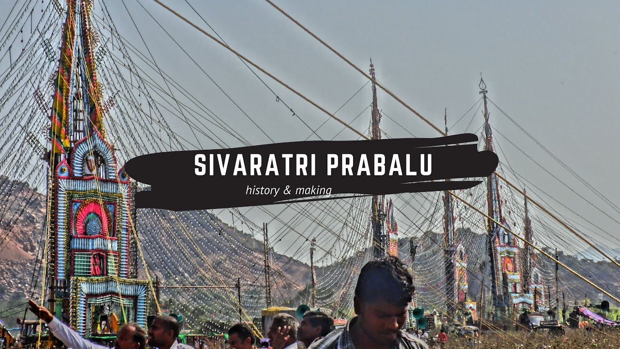 SIVARATRI PRABALU || HISTORY & MAKING || PUROSHOTAMA PATNAM || KOTAPPAKONDA || ANANTH THOTA