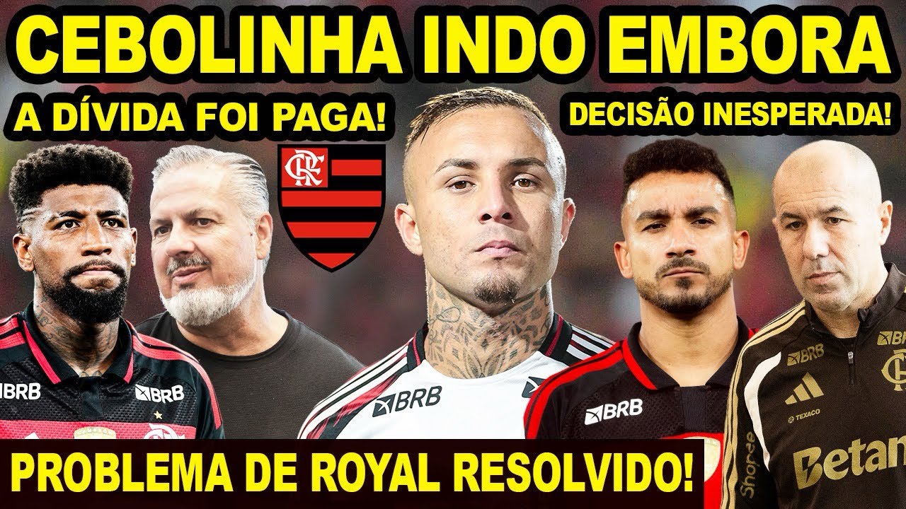CEBOLINHA INDO EMBORA DO FLAMENGO PARA O CORINTHIANS? A VERDADE! PROBLEMA DE ROYAL RESOLVIDO! E+
