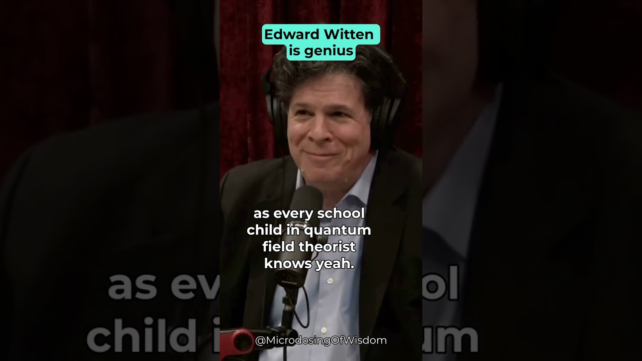 Why Edward Witten is a genius #joerogan #ericweinstein  #shorts