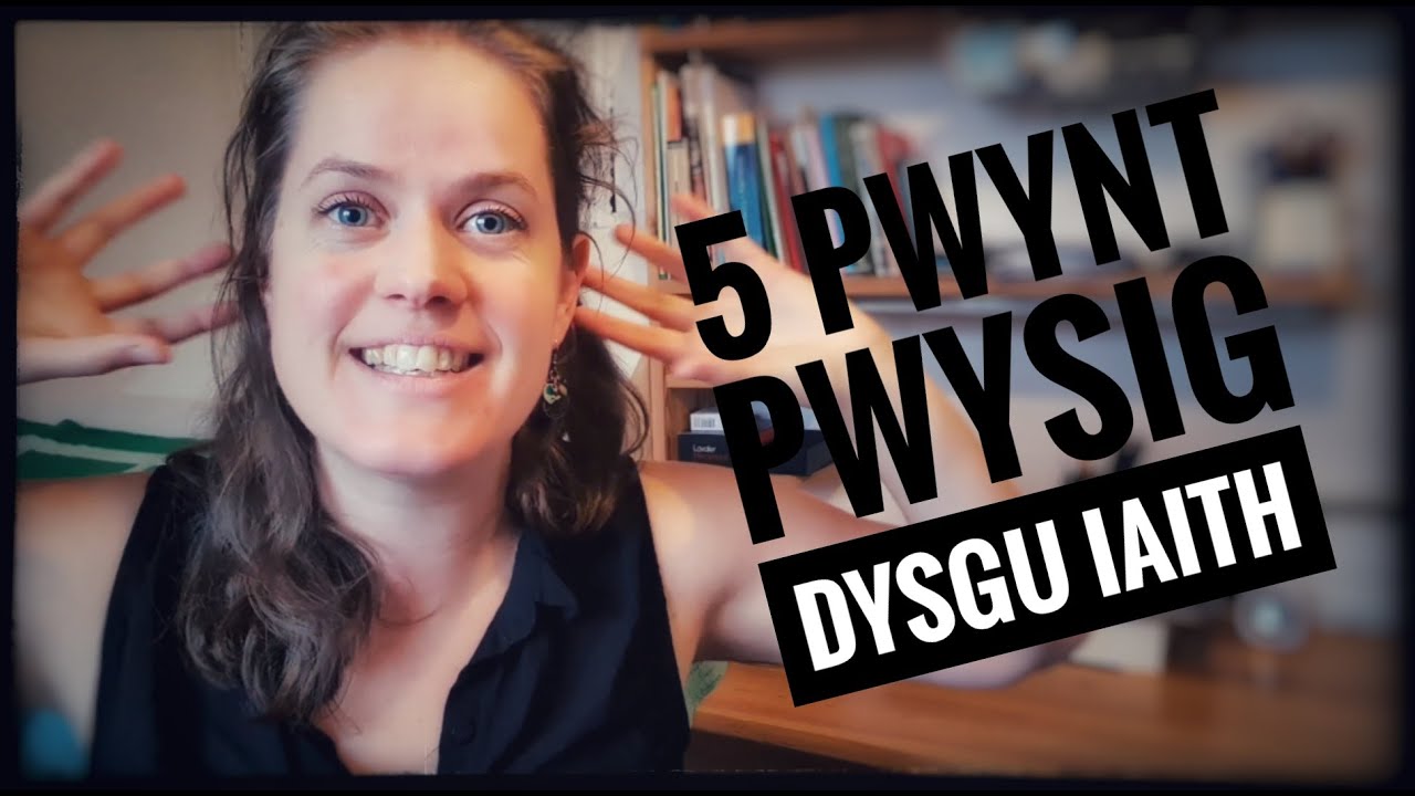 Pum pwynt pwysig dysgu iaith - Tips for learning a new language | Galés con Marian