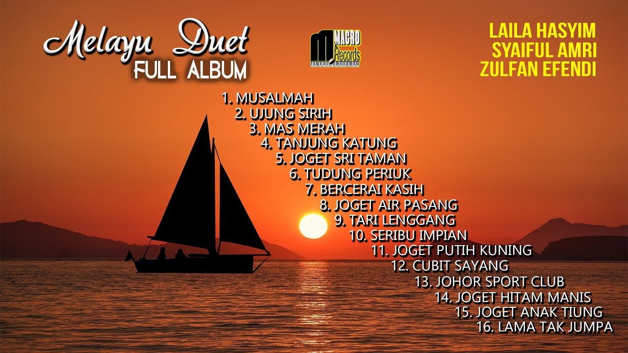 LAILA HASYIM-SYAIFUL AMRI | MELAYU DUET FULL ALBUM | LAGU MELAYU YANG PALING DIGEMARI SEPANJANG MASA