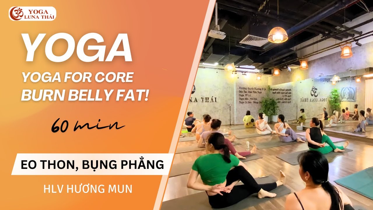 Tăng Cơ – Đốt Mỡ | Chuỗi Yoga Core Giúp Eo Thon – Bụng Phẳng | HLV HƯƠNG MUN