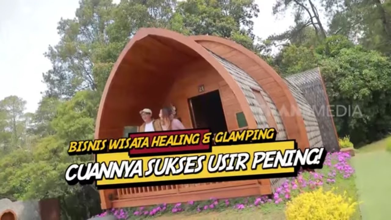 Bisnis Wisata Healing & Glamping Cuannya Sukses Usir Penings | CUAN BOSS (08/10/23)