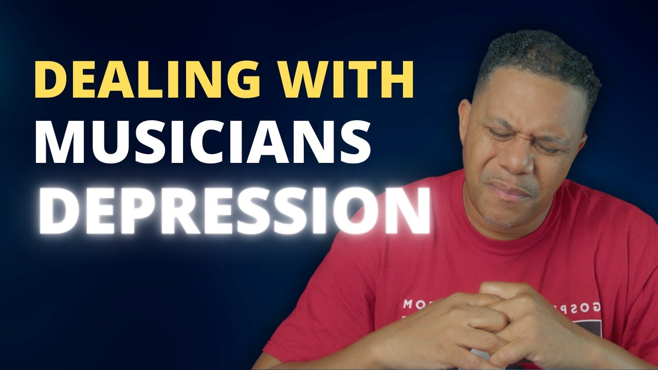 Message to Musicians Dealing with Depression