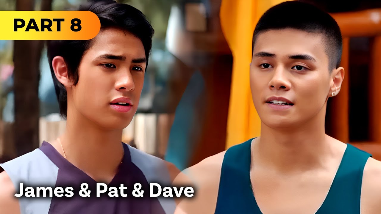 ‘James and Pat and Dave’ FULL MOVIE Part 8 | Donny Pangilinan, Ronnie Alonte, Loisa Andalio