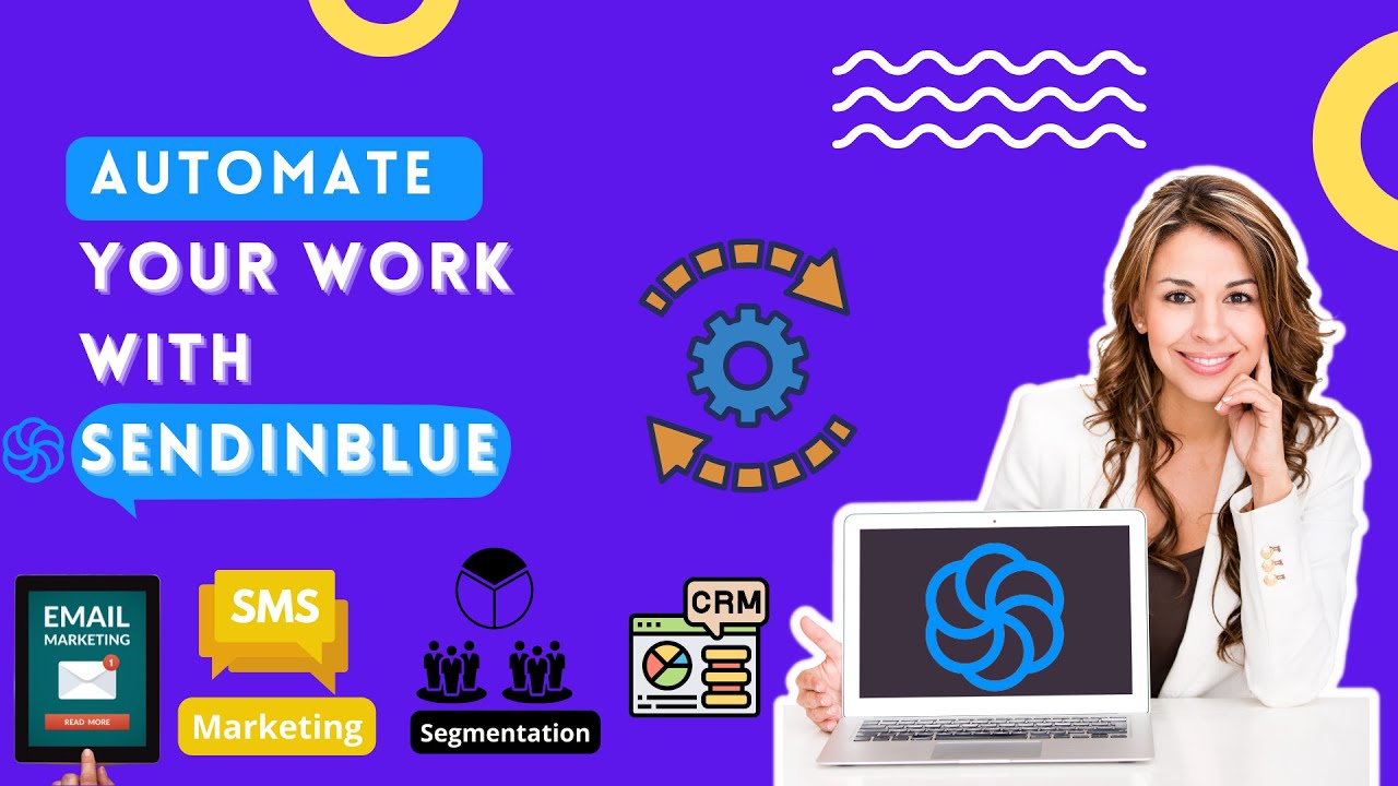Automate your work with SendinBlue