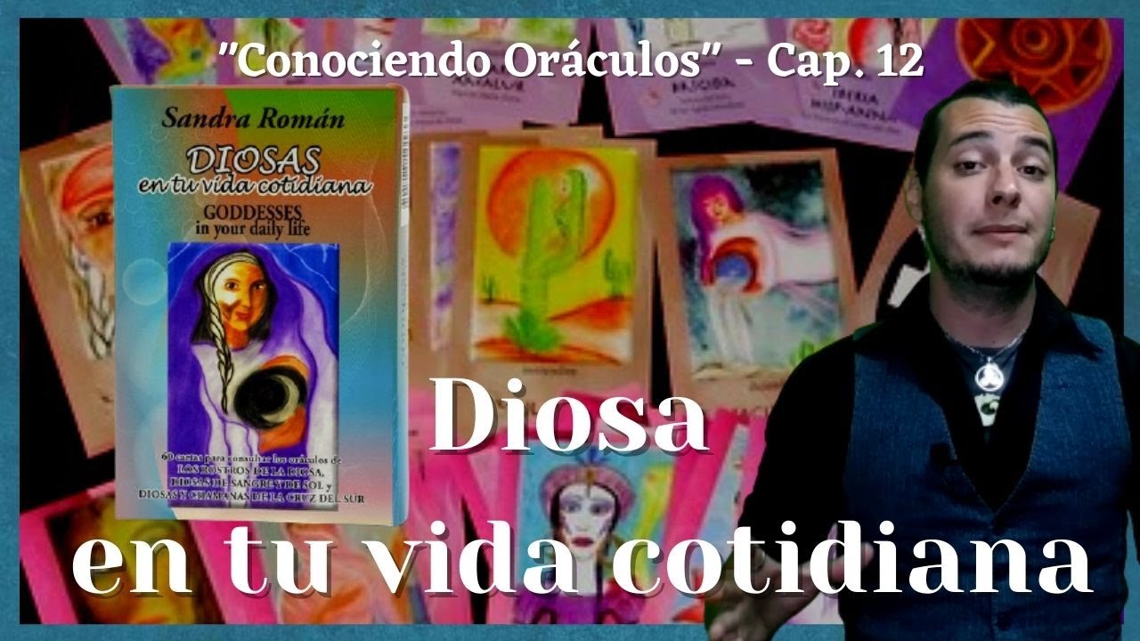 Or&aacute;culo de las DIOSAS - Diosas en tu vida cotidiana de Sandra Roman - Rese&ntilde;a en Conociendo Or&aacute;culos