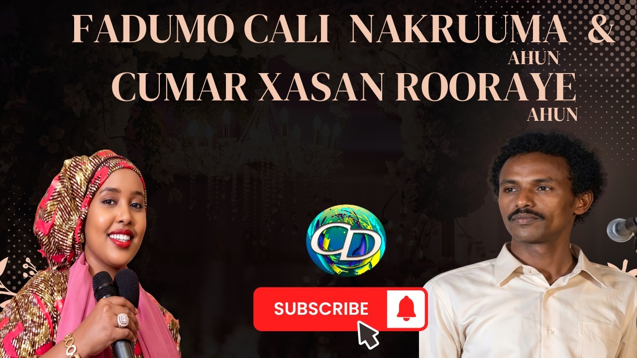 Fadumo Cali Nakruuma Ahun  & Cumar Xasan Rooraye Ahun | Heesta Iga daa hantaaqada