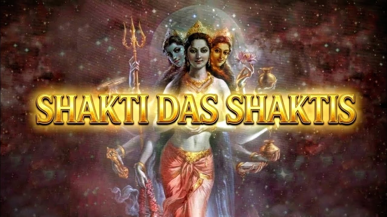 Shakti das Shaktis 