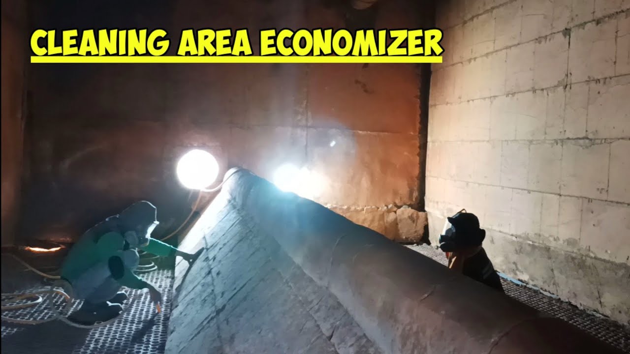 CLEANING BOILER AREA ECONOMIZER || CARA KERJA BOILER PADA PLTU