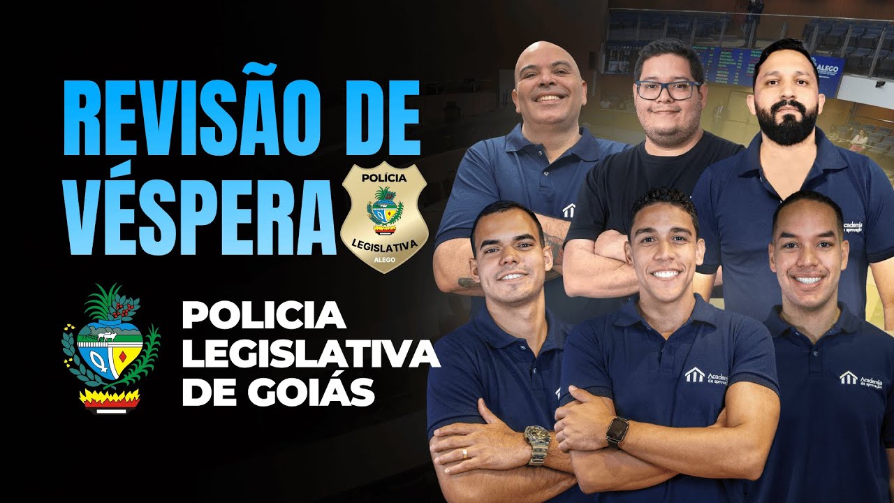 Revisão de Véspera - Polícia Legislativa de Goiás