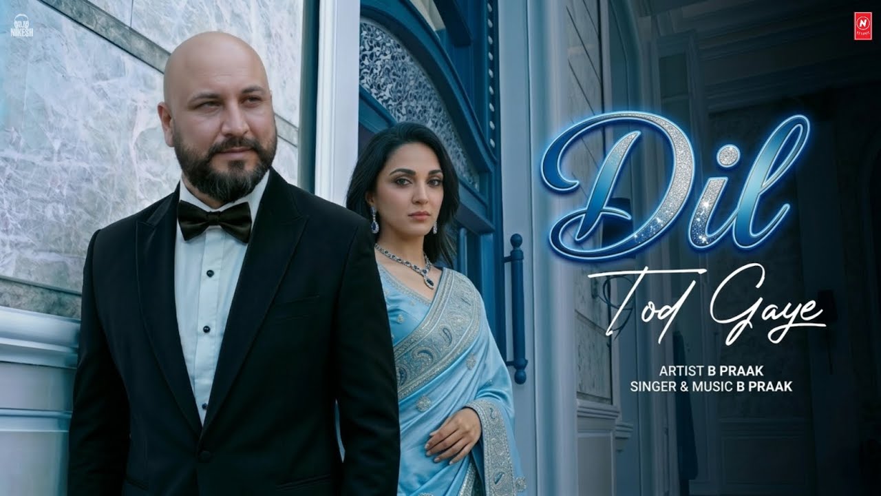 Dil Tod Gaye | B Praak | New Bollywood Sad Song 2026 | Heartbroken Love Story | Nikesh Jha