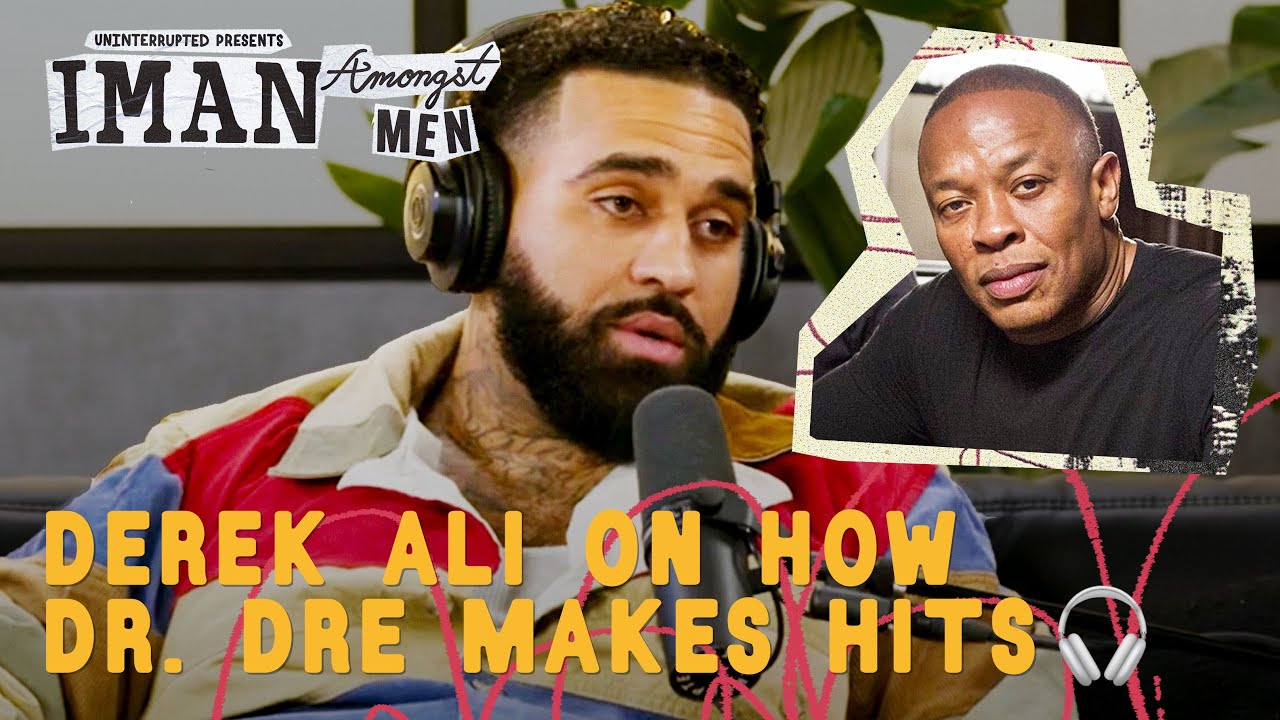 Derek “MixedByAli” Ali Details Biggest Lesson He Learned From Dr. Dre | IMAN AMONGST MEN