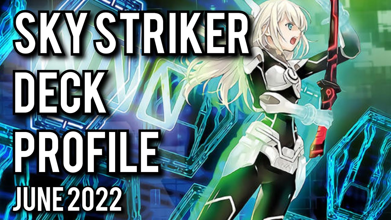 1ST PLACE! Sky Striker Deck Profile! JUNE 2022!