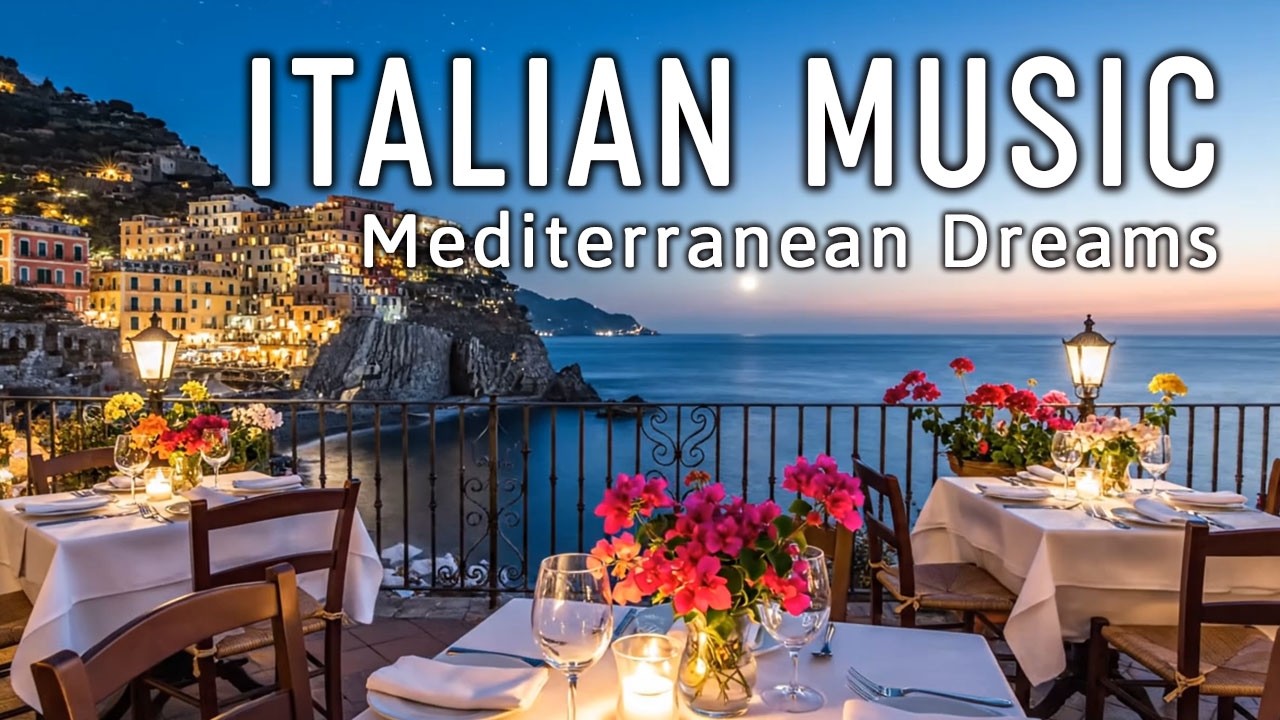🎶 Italian Vibes & Mediterranean Music 🎶 2+ Hours Scenic Amalfi Coast & Lake Como Beautiful 4K