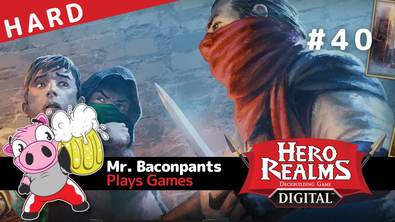 The Ranger Takes on Harder Challenge | HARD Campaign Part 1 | Hero Realms Digital #40