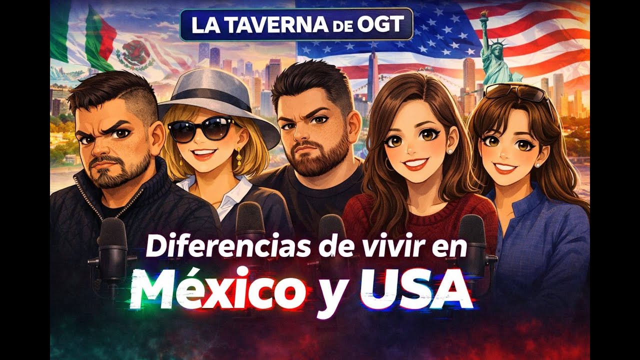 CHARLA ENTRE AMIGOS - DIFERENCIAS DE VIVIR EN MEXICO Y USA