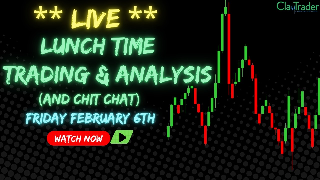 2/6/26 - LIVE Trading and Market Analysis! (come hang out!)