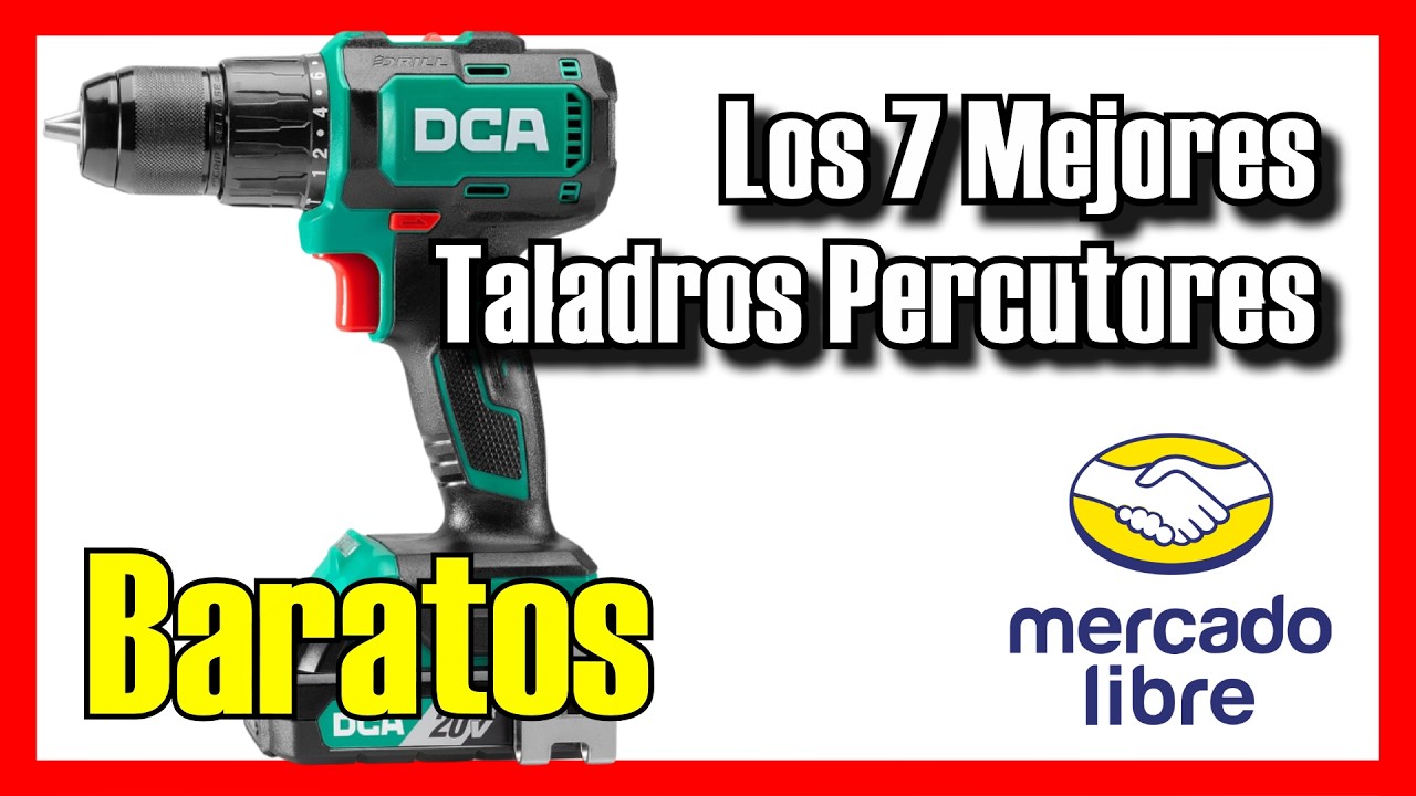 🔨🔥 Los 7 MEJORES Taladros Percutores BUENOS y BARATOS de Mercado Libre [2026]✅[Calidad/Precio]