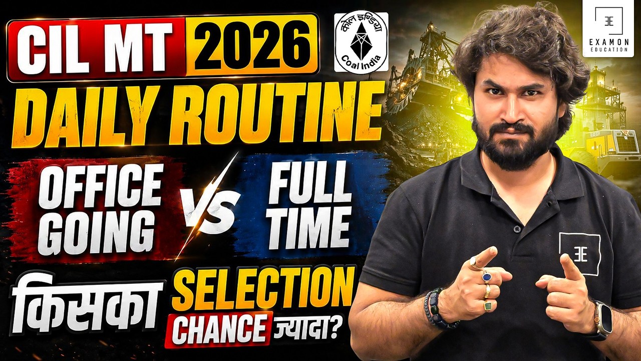 CIL MT 2026 Daily Routine | Office vs Full Time  100% Selection Blueprint