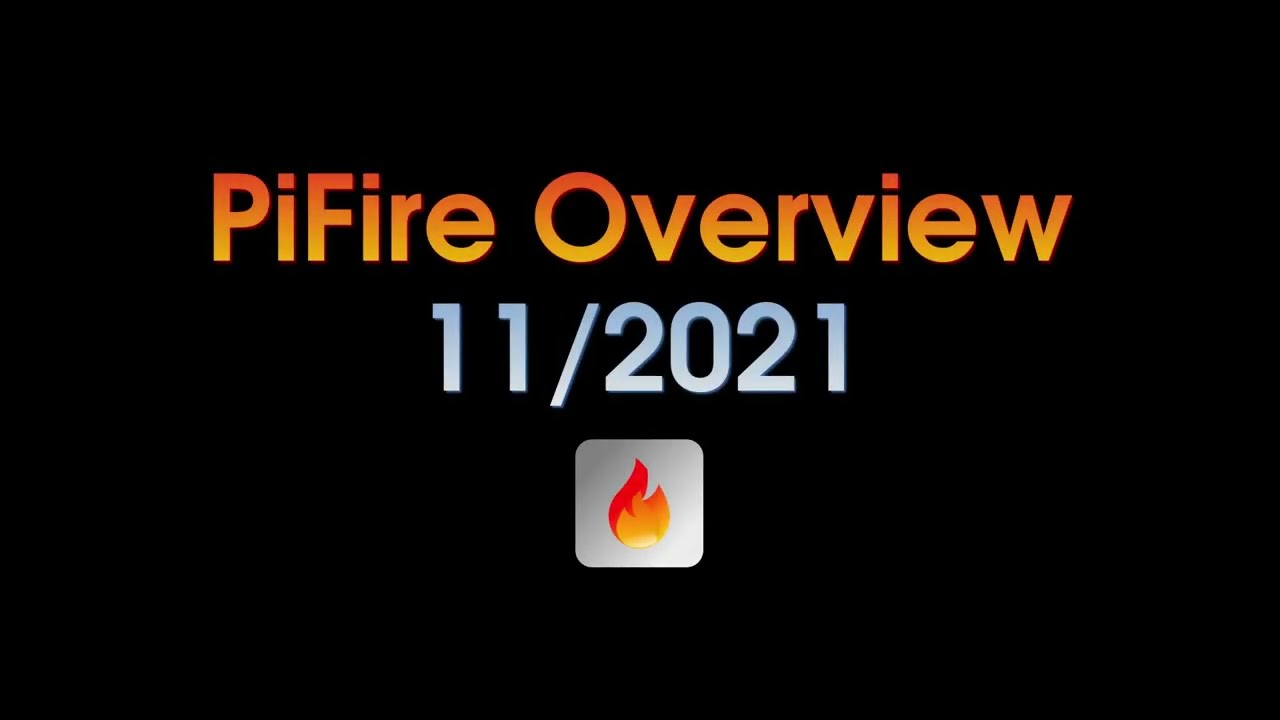 PiFire Overview (November 2021)