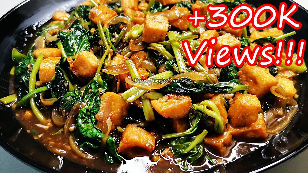 NA-TRY NYO NA BA ITONG STIR FRIED KANGKONG WITH TOFU AND OYSTER SAUCE??? UULITIN MO SA SARAP!!!