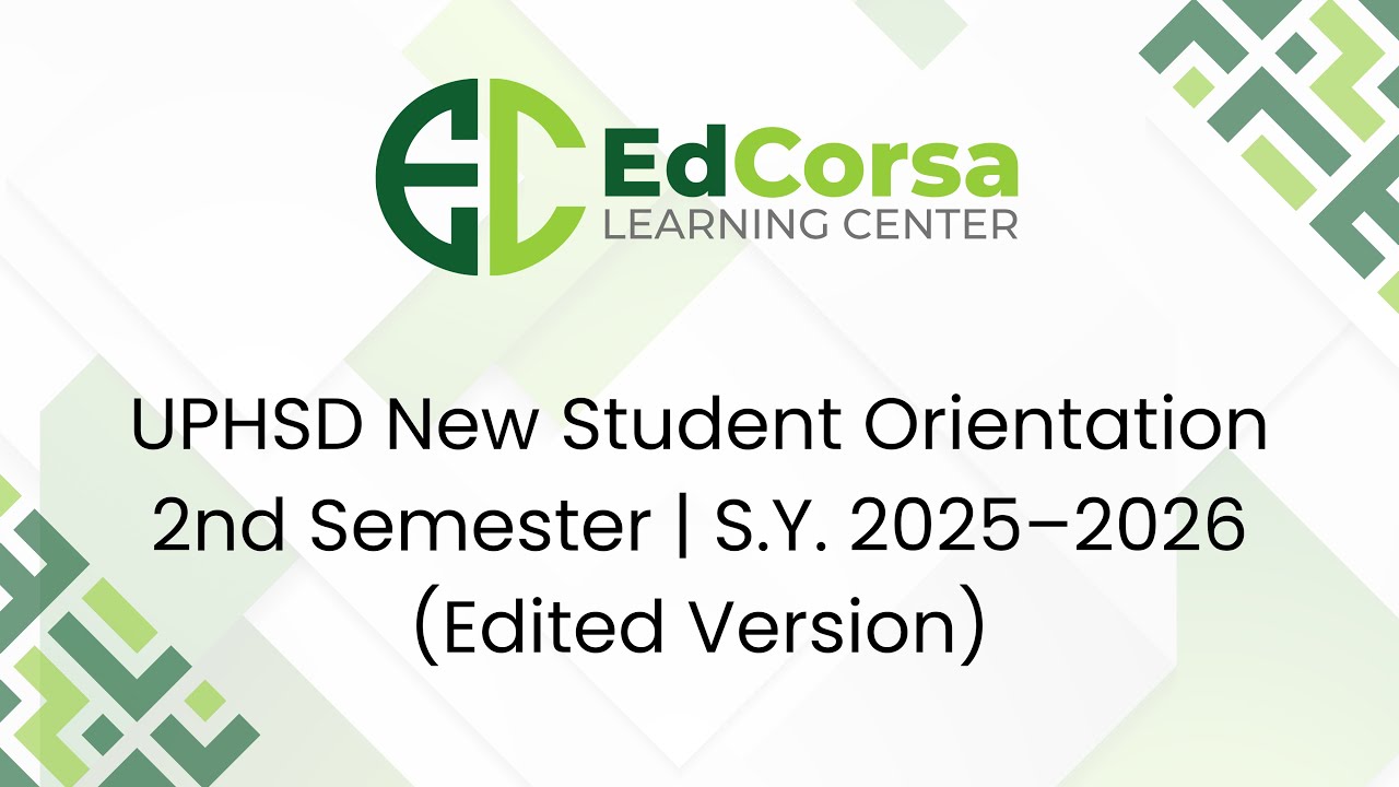 UPHSD New Student Orientation 2nd Semester | S.Y. 2025–2026 (Edited Version)