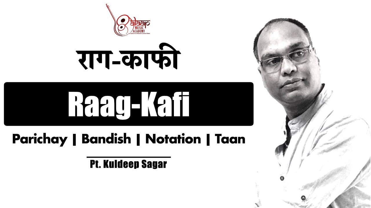 Raag Kafi | राग काफी  | Aaj Khelo Shyam Sang Hori | Tutorial | Beginners | Pt. Kuldeep Sagar |