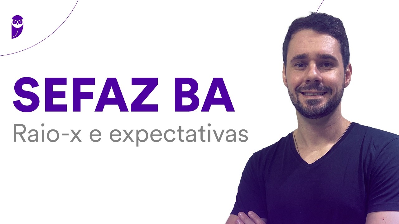 Concurso SEFAZ BA: Raio-x e expectativas