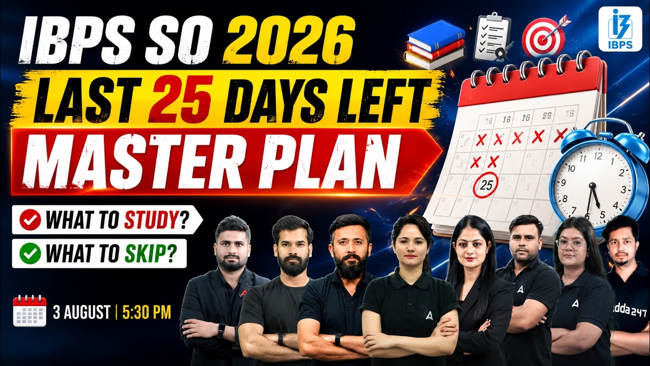 IBPS SO 2026 Last 25 Days Strategy | Master Plan to Crack the Exam | What to Study & What to Skip?