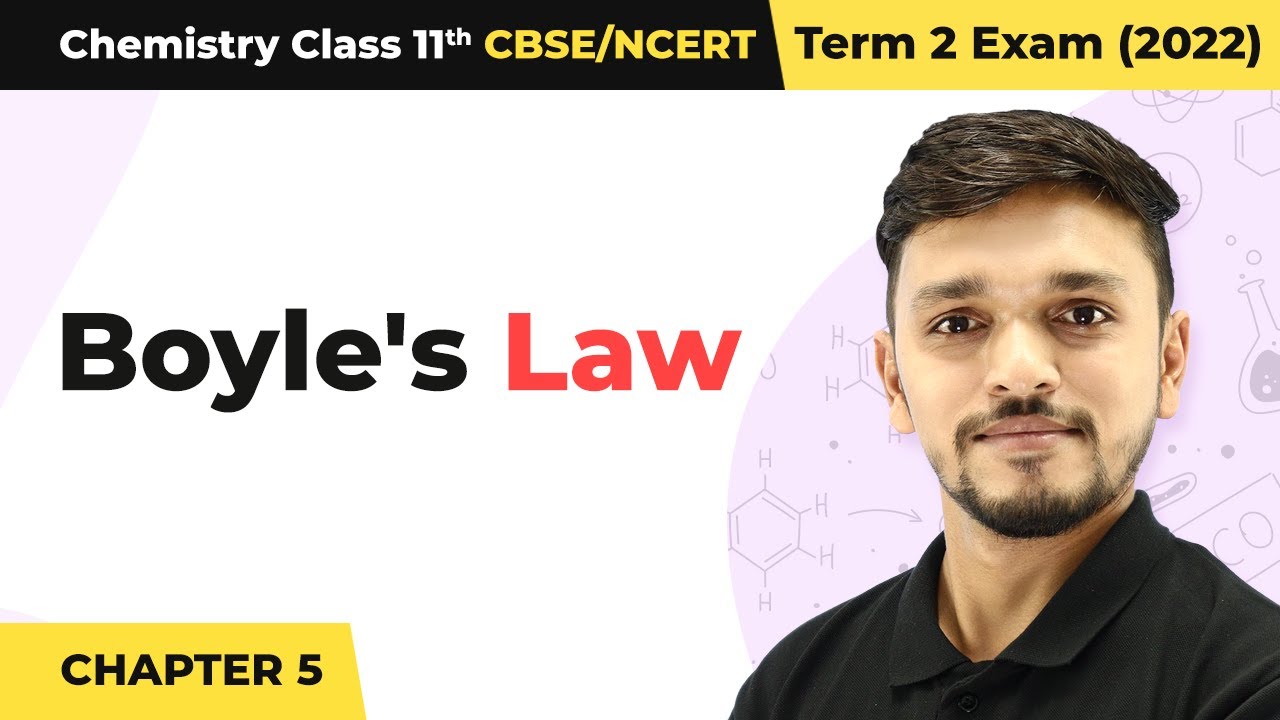 Boyle's Law - States of Matter | Class 11 Chemistry Chapter 5 | CBSE/NCERT/JEE/NEET