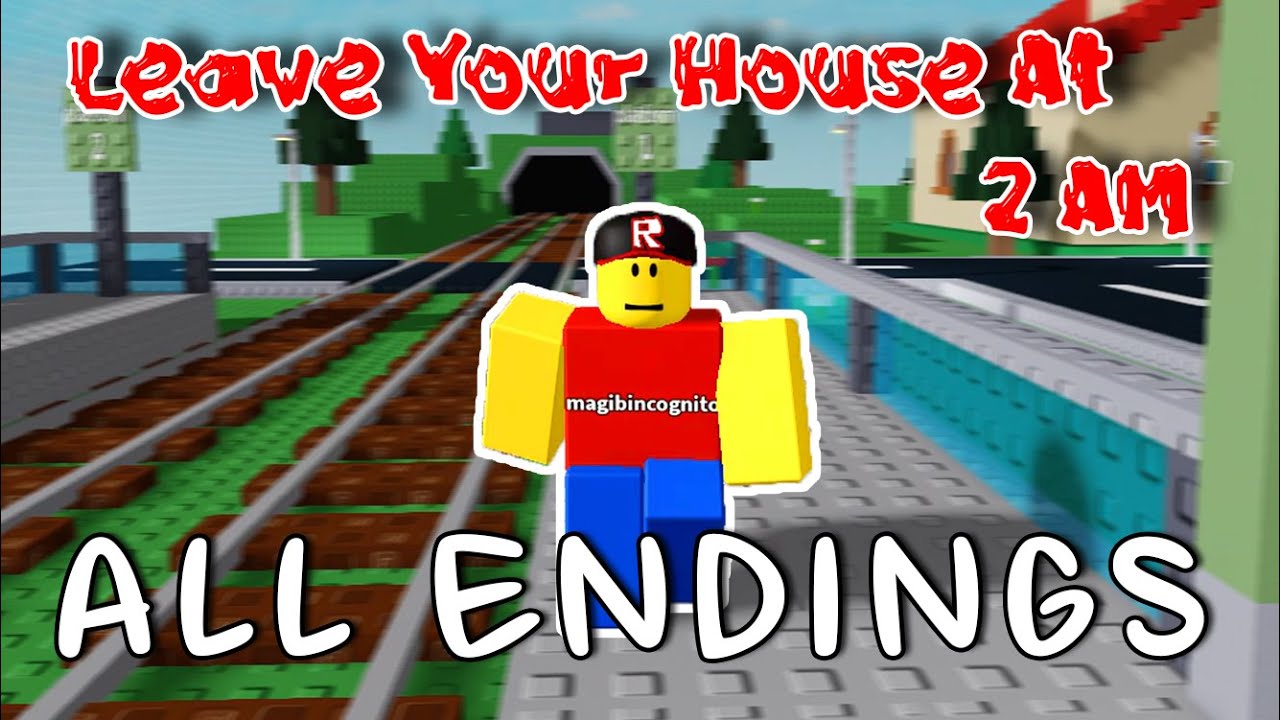 Leave Your House At 2 AM - ALL Endings! [ROBLOX]