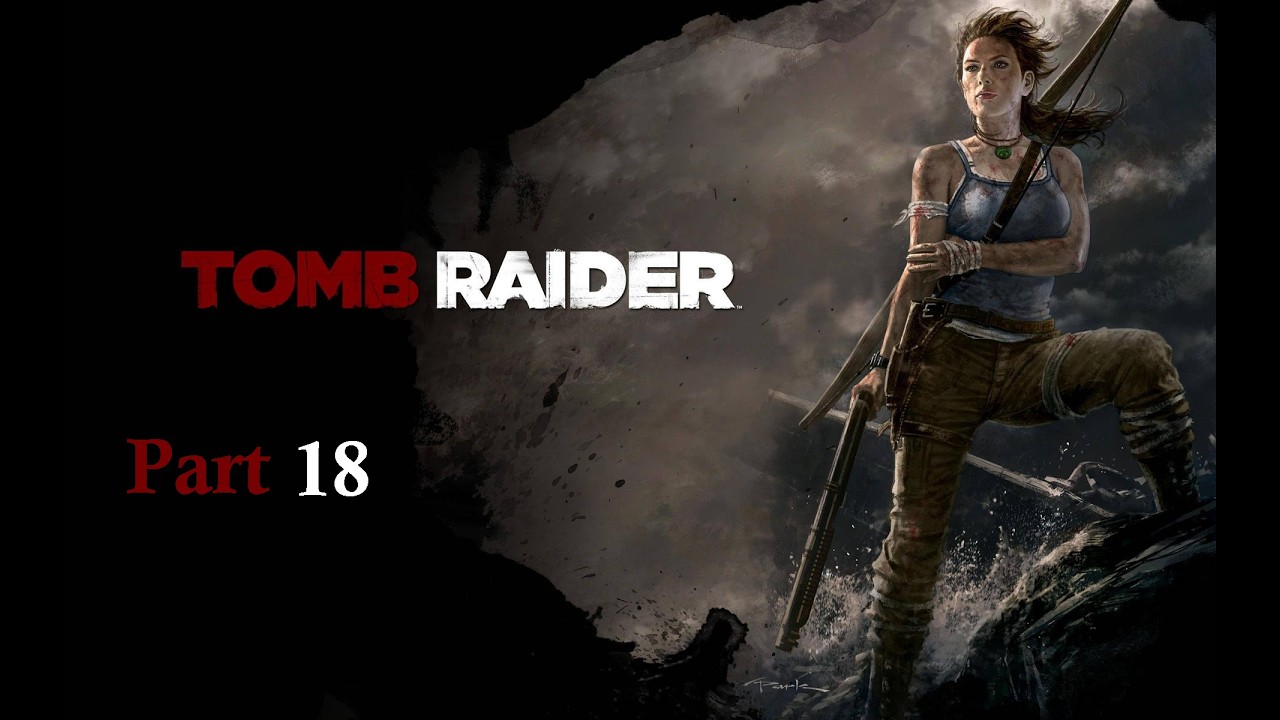 Let´s Play Tomb Raider (2013) Part 18 - Die Endurance