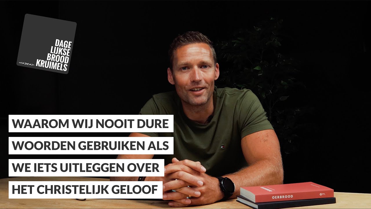 Waarom wij nooit dure woorden gebruiken als we iets uitleggen over het christelijk geloof