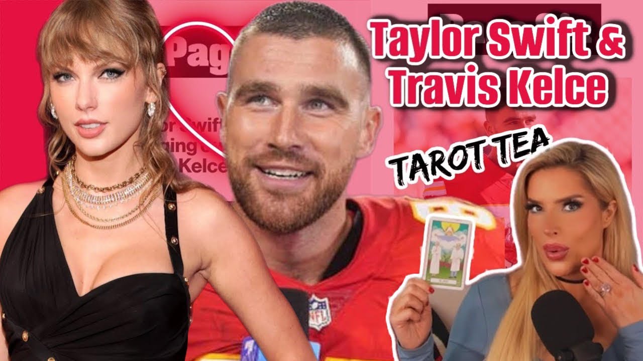 Taylor Swift & Travis Kelce Dating?!  *Tarot Tea*