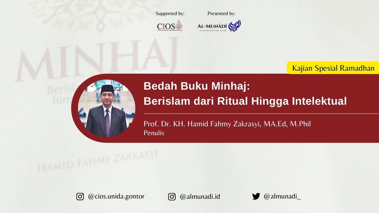 MINHAJ: Berislam dari Ritual hingga Intelektual [1 of 3] || Prof. Dr. KH. Hamid Fahmy Zarkasyi