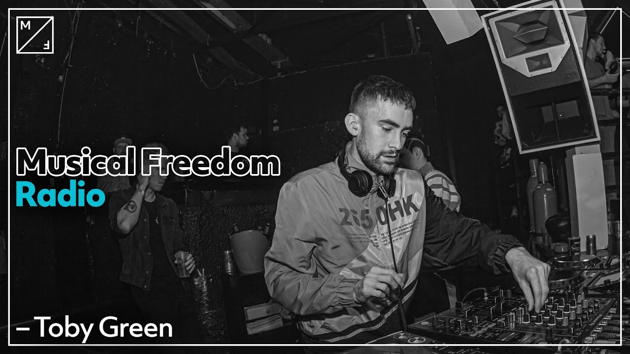 Toby Green - Musical Freedom Radio Residency [June]